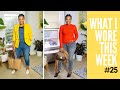 What I Wore This Week #25