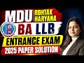 Mdu Rohtak 5 Year LLB Entrance Previous Year Question Paper Solution |Mdu Ba llb 2025 Paper Solution