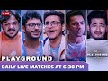 Watch Live Match Everyday at 6:30 pm | ft CarryMinati, Triggered Insaan, Ashish, ScoutOP, Harsh