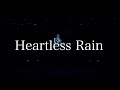 ADDICTION ’Heartless Rain’ Lyrics Movie