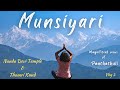 Exploring munsiyari  nanda devi temple  thamri kund  kumaon vlog 3