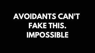 Avoidant Psychology - THIS means The feel AUTHENTIC LOVE for YOU
