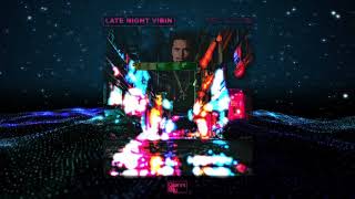 Gianni Blu - Late Night Vibin (Ft. D.Lylez)(Official Audio)