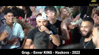 Grup. - Enver KING - Tallava/Kuchek,Mix. - 2022 - Haskovo 4K LIVE Resimi