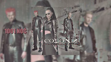 Colonia - 1001 noć (Official audio)