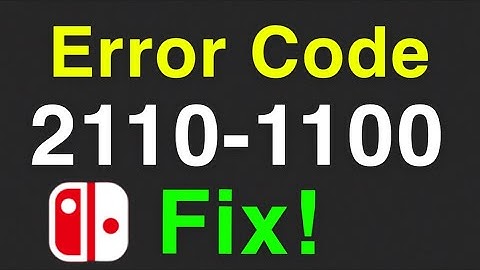 Nintendo Switch How to Fix Error Code 2110-1100