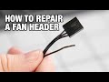Fixing a Fan Cable that Came Out of the Header