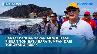 Pantai Pangandaran Menghitam! Ribuan Ton Batu Bara Tumpah dari Tongkang Rusak | Snapnews