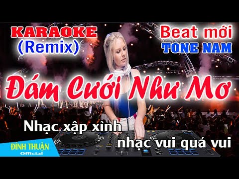 Video Đám Cưới Như Mơ Karaoke Remix Tone Nam Dj Cực hay 2022 - youtube