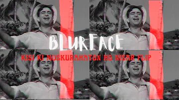 Blurface - Kisi ki muskurahaton pe ho nisar | Trap Remix  | Indian Trap | My style