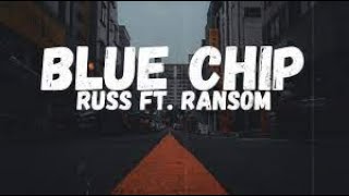 Russ - Blue Chip ft. Ransom (Lyrics) - Reaction