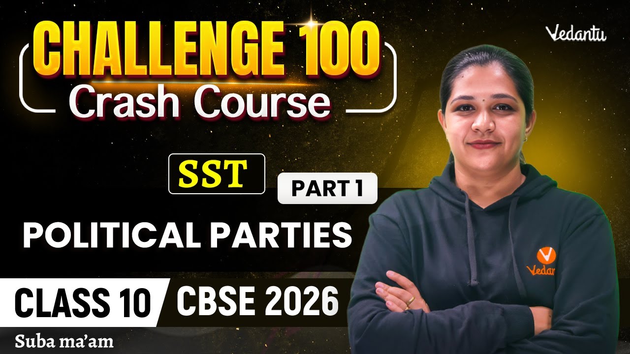 Political Parties Part 1 | Class 10 SST Challenge 100 | CBSE 2026 | Suba Ma'am