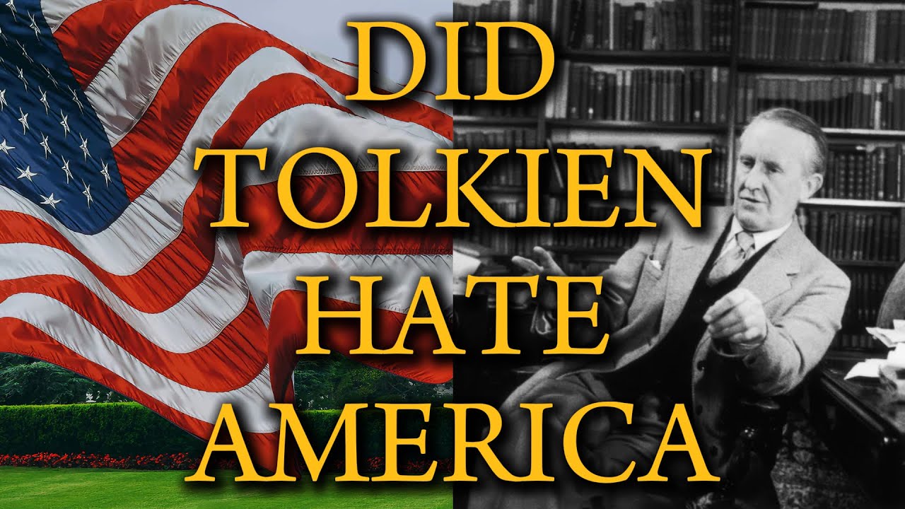 Did Tolkien Really Hate America?