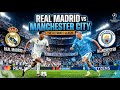 Manchester City VS Real Madrid