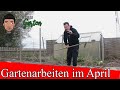 Gartenarbeiten April im Gemüsegarten, Hochbeet und Obstgarten