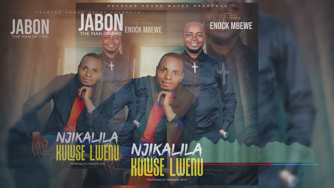 JABON MAN OF FIRE FT ENOCK MBEWE NJIKALILA KULUSE LWENU