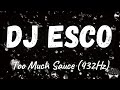 DJ ESCO - Too Much Sauce ft. Future & Lil Uzi Vert (432Hz)