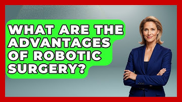 What Are The Advantages Of Robotic Surgery? - The Operating Table