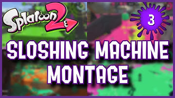 Splatoon 2 - Sloshing Machine Montage #3
