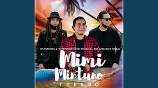 Mimi Mintuno Tresno (feat. Steven \u0026 Tege (COCONUT TREEZ)) [From \