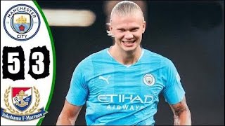 Manchester City vs Yokohama Marinos 5-3 Extended Hіghlіghts & All Goals - 2023 HD