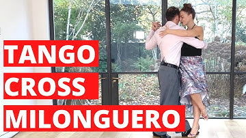 The Milonguero Tango Cross: Easy Step For Busy Social Dancing