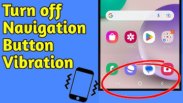 How to Turn off Navigation Button Vibration - Back button vibration off