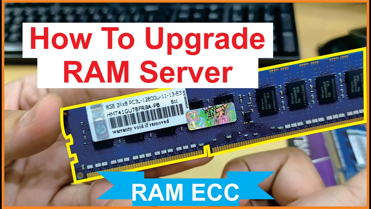 Update Cara Upgrade Ram Server || RAM ECC FOR SERVER