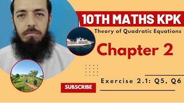 10th Class Maths KPK Lecture 20: Exercise 2.1 Q 5 6: Find K if the roots are real, imaginary