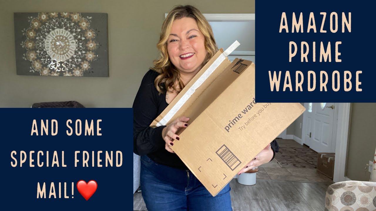 Amazon Prime Wardrobe Personal Shopper // Plus some friend mail! ️