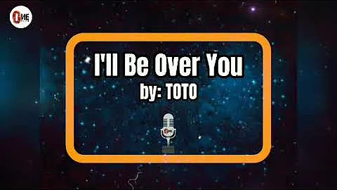I'll Be Over You - TOTO  ||  Karaoke
