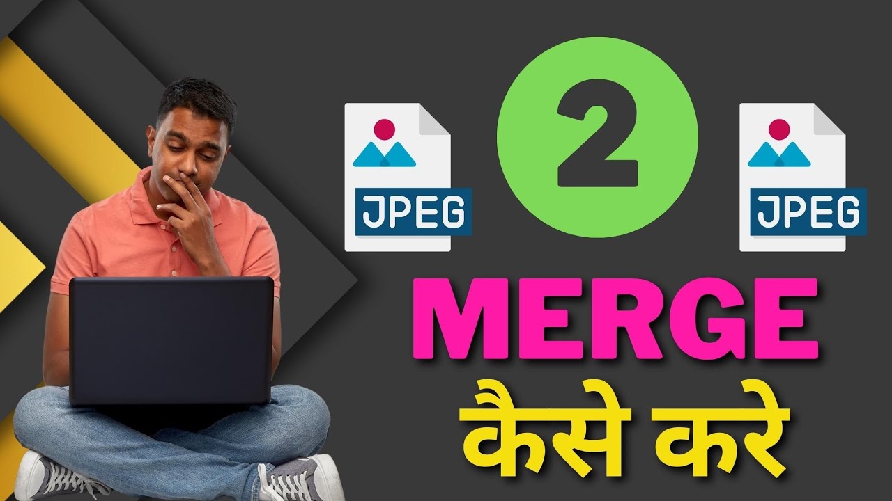 How To Merge JPG Files Into One - JPG File Kaise Merge Kare - JPF Files Merge 2022  - Letsdoitashish