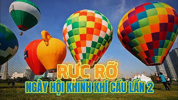 Rực rỡ ngày hội Khinh khí cầu TPHCM lần 2