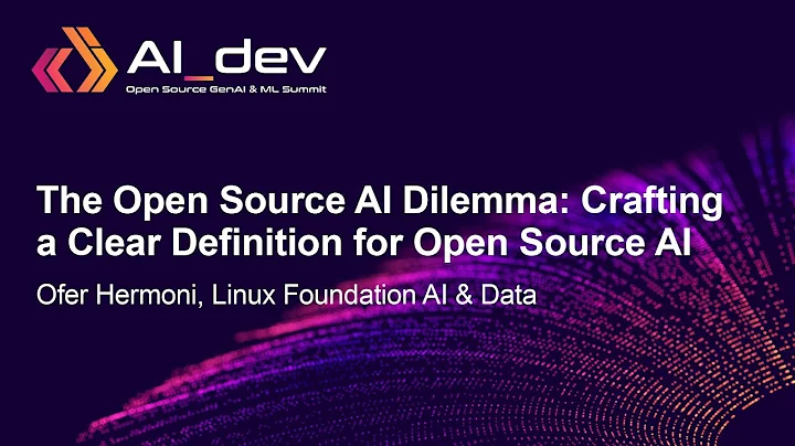 The Open Source AI Dilemma: Crafting a Clear Definition for Open Source AI - Ofer Hermoni