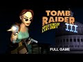 Tomb raider 3  adventures of lara croft 1998 100 all secrets gameplay longplay walkthrough