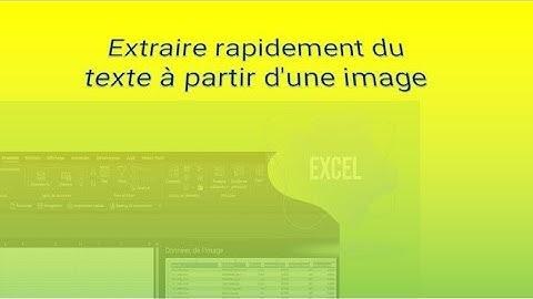 Excel : Extraire et Nettoyer du Texte depuis une Image avec Power Query