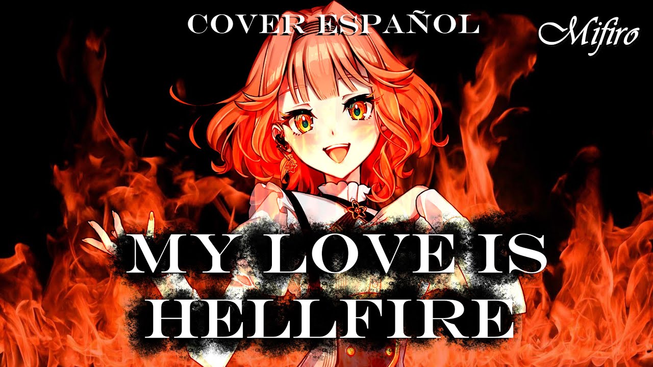 Mifiro Covers - MY LOVE IS HELL FIRE en Español ft. Synthesizer V AI Hibiki Koto.