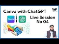 Canva with ChatGPT: Enhance Your Designs Live! Class No 04
