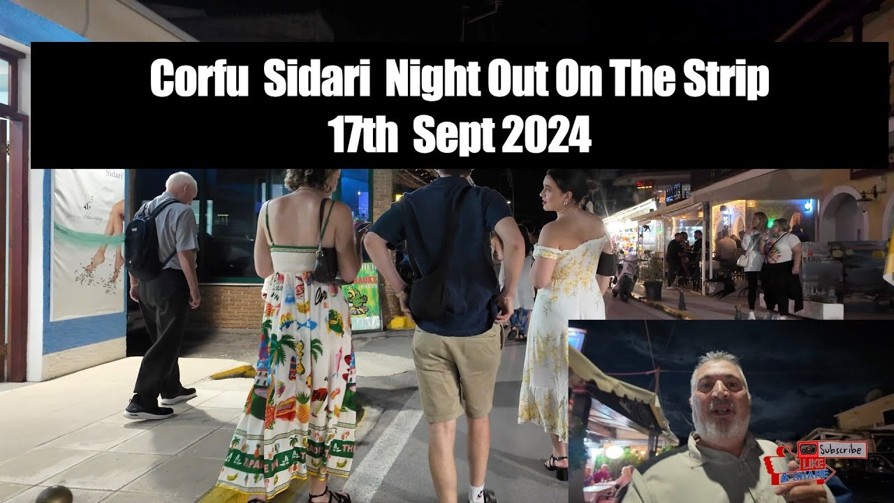 Corfu Sidari Night Out On the Strip 17th Sept 2024