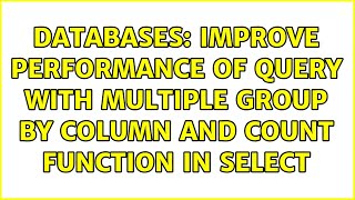 Celebrity Databases: Improve performance of query with multiple group by column and count function in select Net Worth
