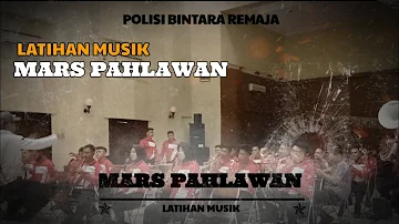 MARS PAHLAWAN - Polisi Bintara Bintara - sat sik yanma Polri