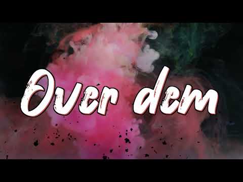 Davido Over dem official Lyric Video