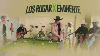 Bad Intenciones - Los Rugar X Eminente - Video Oficial