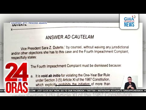 VP Duterte, ipinababasura sa impeachment court ang kaso dahil labag umano sa Konstitusyon | 24 Oras