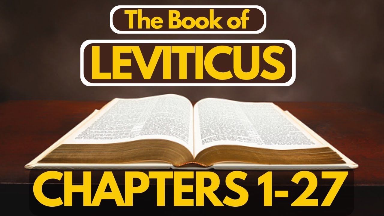 The Book of Leviticus King James Bible Chapters 127 Audio w