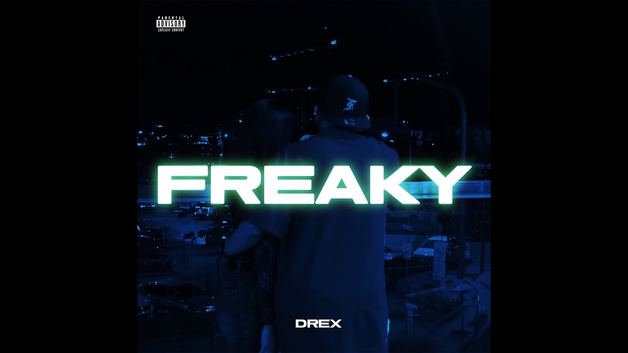 Drex - FREAKY (Official Music Video) auf YouTube ansehen Drex - FREAKY (Official Music Video) auf YouTube ansehen