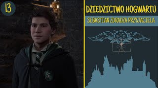 Dziedzictwo Hogwartu | Sebastian zdradza Przyjaciela | Hogwarts Legacy PL | 13