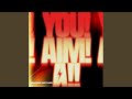 You! Aim! A!!