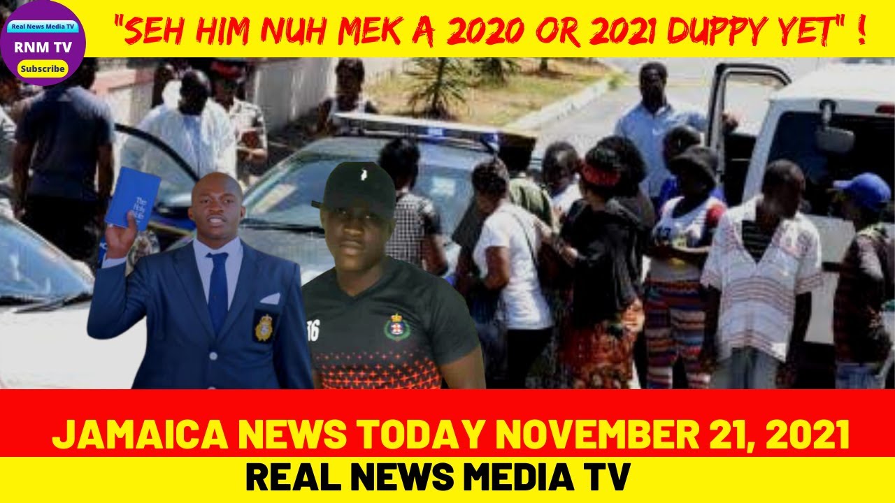 Jamaica News Today November 21 2021/Real News Media TV - YouTube