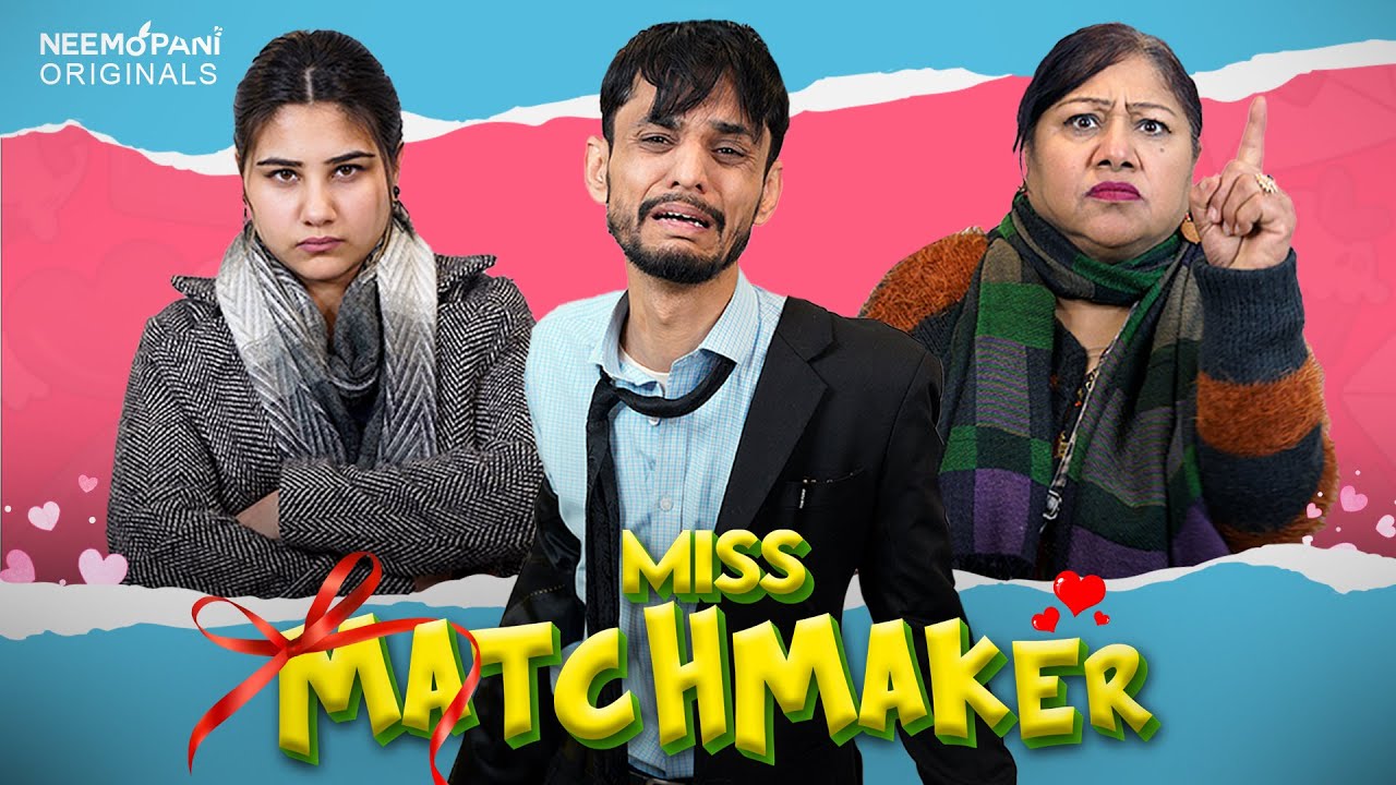 Miss Matchmaker | Happy Valentine's Day | Comedy Video | Neemopani